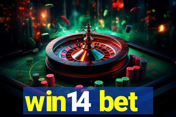 win14 bet